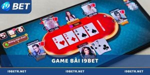 Top những trò chơi game bài i9bet được yêu thích nhất